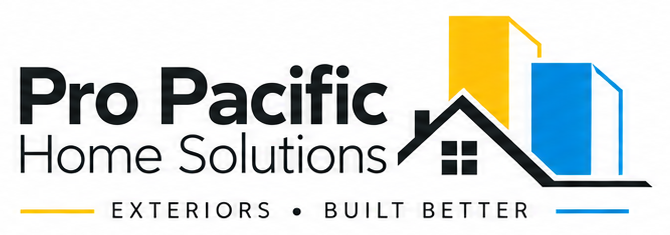 Pro Pacific Home Solutions — Exteriors Built Better